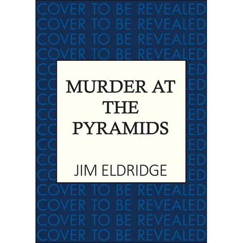 Murder at the Pyramids: The Captivating Historical Whodunnit Set in Egypt