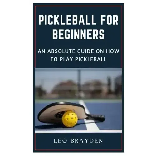 Pickleball for Beginners: An Absolute Guide on How to Play Pickleball