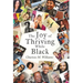 The Joy of Thriving While Black