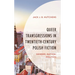 Queer Transgressions in Twentieth-Century Polish Fiction: Gender, Nation, Politics