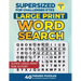 Supersized for Challenged Eyes: Large Print Word Search Puzzles for the Visually Impaired