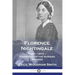 Florence Nightingale: 1820-1910 - Biography of the Nursing Pioneer