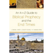 Dictionary of Biblical Prophecy and End Times