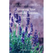 Growing Your Lavender Garden: Book Two