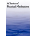 A Series of Practical Meditations