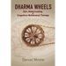 Dharma Wheels: Zen, Motorcycling and Cognitive-Behavioral Therapy