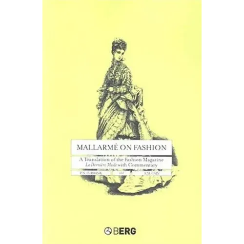 Mallarme on Fashion: A Translation of the Fashion Magazine La Derniere Mode, with Commentary