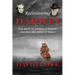 Rediscovering Darwin: The Rest of Darwin's Theory and Why We Need It Today