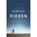 A Purpose Ridden