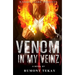 Venom in My Veinz