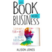 This Book Means Business: Clever ways to plan and write a book that works harder for your business