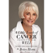 A Little Touch of Cancer and How It Made Me Well: one woman's travels through ovarian cancer