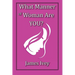 What Manner of Woman Are You?