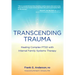 Transcending Trauma: Healing Complex Ptsd with Internal Family Systems