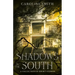 Shadows in the South