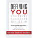 Defining You: How Smart Professionals Craft the Answers To: Who Are You? What Do You Do? How Can You Help Me?