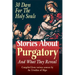 Stories about Purgatory & What They Reveal: 30 Days for the Holy Souls