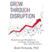 Grow Through Disruption: Breakthrough Mindsets to Innovate, Change and Win with the OGI