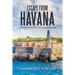 Escape from Havana: A Moses, Charlotte and Jack Adventure