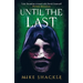 Until the Last: Book Three