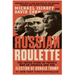 Russian Roulette: The Inside Story of Putin's War on America and the Election of Donald Trump