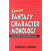 Famous Fantasy Character Monologs: Starring the Not-So-Wicked Witch and More