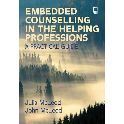Embedded Counselling in the Helping Professions: A Practical Guide