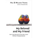 My Beloved and My Friend: How To Be Married To Your Best Friend Without Changing Spouses