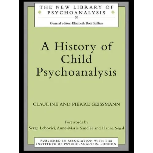 A History of Child Psychoanalysis