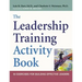 The Leadership Training Activity Book: 50 Exercises for Building Effective Leaders