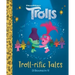 Troll-Rific Tales (DreamWorks Trolls)