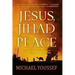 Jesus, Jihad, and Peace: What Bible Prophecy Says about World Events Today