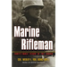 Marine Rifleman: Forty-Three Years in the Corps