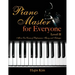 Piano Master for Everyone Level II: All-In-One Course of Performance, Theory, and Technique
