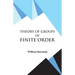 Theory of Groups of Finite Order