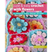 Cute & Easy Crochet with Flowers: 35 Fantastic Floral Crochet Patterns