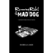 Running Rebel and Mad Dog: A Memoir of Heirlooms Left Behind