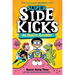 Super Sidekicks #1: No Adults Allowed: (A Graphic Novel)