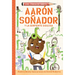Aarón Soñador Y La Serpiente Sigilosa / Aaron Slater and the Sneaky Snake