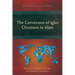 The Conversion of Igbo Christians to Islam: A Study of Religious Change in a Christian Heartland