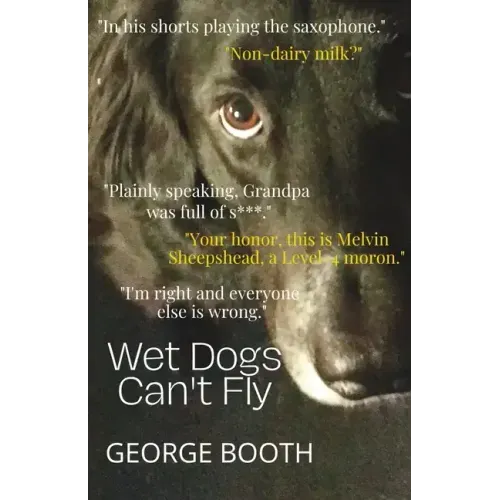 Wet Dogs Can't Fly