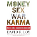 Money, Sex, War, Karma: Notes for a Buddhist Revolution