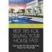 Best Tips for Selling Your House Fast: Top Guide For Sprucing Your Home For Fast Sale
