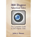 360 Degree Spherical Video: The complete guide to 360-Degree video.
