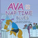 Ava and the Nap Time Blues