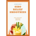 Sibo Relief Smoothies: easy and delicious sibo relief smoothies