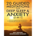 20 Guided Meditations For Deep Sleep & Anxiety (2 in 1): Positive Affirmations & Hypnosis For Raising Your Vibration, Self-Love, Relaxation, Overthink