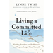 Living a Committed Life: Finding Freedom and Fulfillment in a Purpose Larger Than Yourself