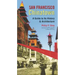 San Francisco Chinatown: A Guide to Its History and Architecture