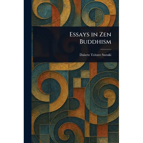 Essays in Zen Buddhism